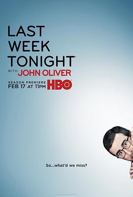 約翰·奧利弗上周今夜秀 第六季 / Last Week Tonight with John Oliver Season 6線上看