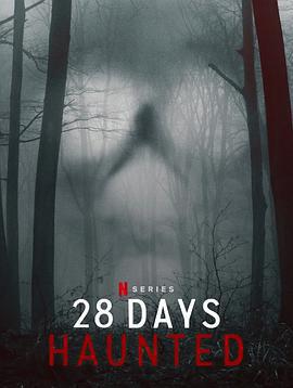 鬧鬼實境28天 / 28 Days Haunted線上看