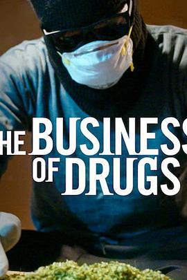 毒品生意 / The Business of Drugs線上看