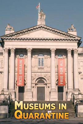 隔離下的博物館 / Museums in Quarantine線上看